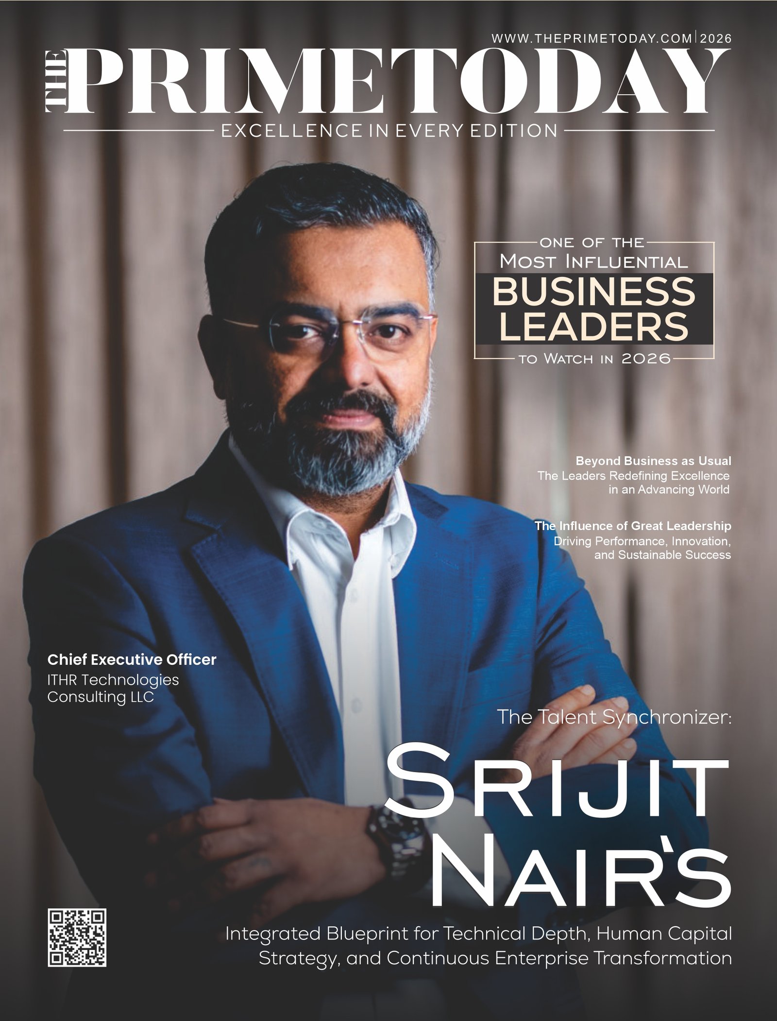 Cover Feature — The Prime Today Magazine. Recognised as one of the Most Influential Business Leaders to Watch in 2026. Cover story: ‘The Talent Synchronizer — Srijit Nair's Integrated Blueprint for Technical Depth, Human Capital Strategy, and Continuous Enterprise Transformation.’
